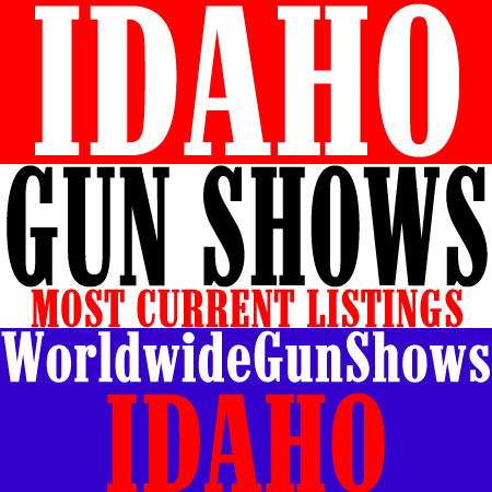 April 30 - May 1, 2022 Idaho Falls Gun Show